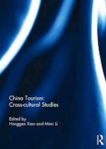 China Tourism: Cross-cultural Studies