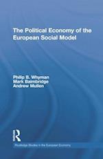 The Political Economy of the European Social Model