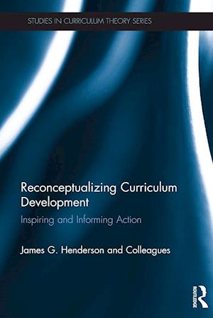 Reconceptualizing Curriculum Development