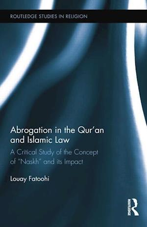 Abrogation in the Qur’an and Islamic Law