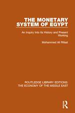 The Monetary System of Egypt (RLE Economy of Middle East)