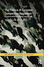 The Politics of European Competition Regulation