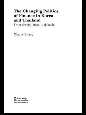 The Changing Politics of Finance in Korea and Thailand