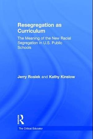 Resegregation as Curriculum