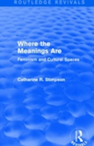 Where the Meanings Are (Routledge Revivals)