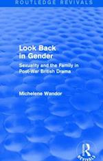 Look Back in Gender (Routledge Revivals)