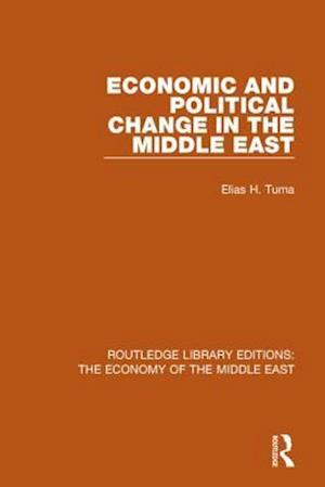 Economic and Political Change in the Middle East (RLE Economy of Middle East)