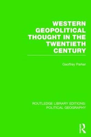 Western Geopolitical Thought in the Twentieth Century