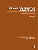 Life and Death in the Bronze Age
