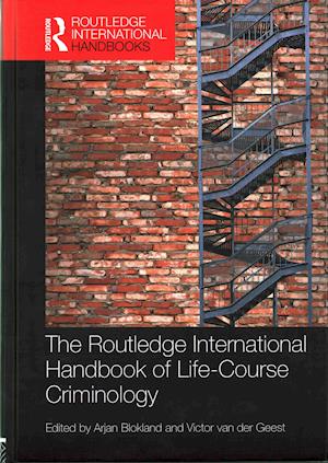 The Routledge International Handbook of Life-Course Criminology