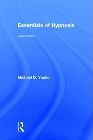 Essentials of Hypnosis