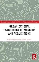 Organizational Psychology of Mergers and Acquisitions
