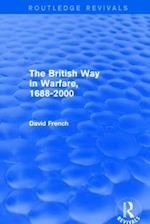 The British Way in Warfare 1688 - 2000 (Routledge Revivals)