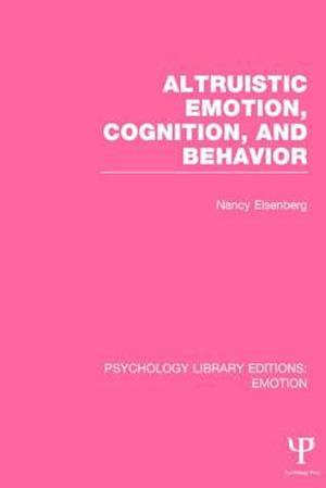 Altruistic Emotion, Cognition, and Behavior (PLE: Emotion)