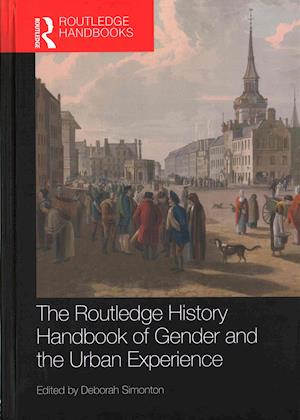 The Routledge History Handbook of Gender and the Urban Experience