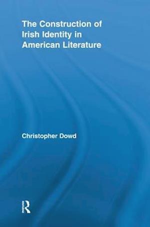 The Construction of Irish Identity in American Literature