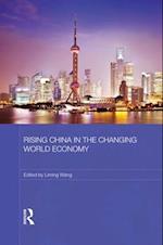 Rising China in the Changing World Economy