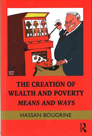 The Creation of Wealth and Poverty