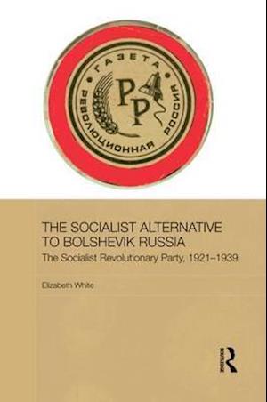 The Socialist Alternative to Bolshevik Russia