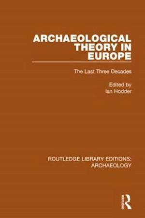 Archaeological Theory in Europe