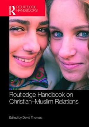 Routledge Handbook on Christian-Muslim Relations