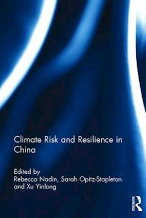 Climate Risk and Resilience in China