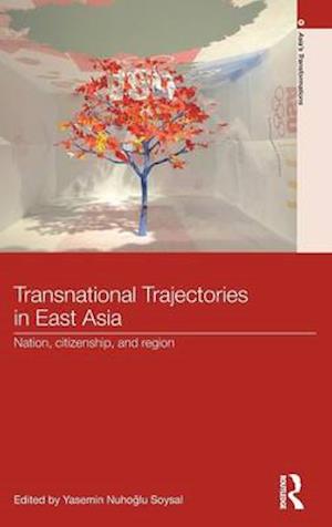 Transnational Trajectories in East Asia