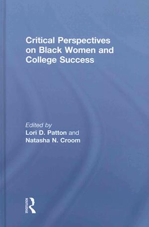 Critical Perspectives on Black Women and College Success