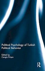 Political Psychology of Turkish Political Behavior