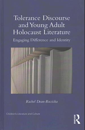 Tolerance Discourse and Young Adult Holocaust Literature