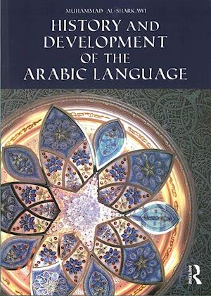 History and Development of the Arabic Language
