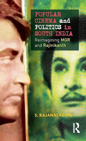 Popular Cinema and Politics in South India