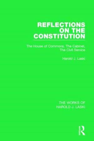 Reflections on the Constitution (Works of Harold J. Laski)