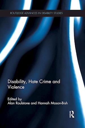 Disability, Hate Crime and Violence