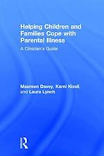 Helping Children and Families Cope with Parental Illness