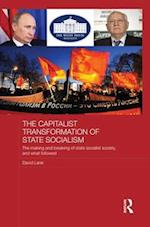 The Capitalist Transformation of State Socialism