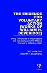 The Evidence for Voluntary Action (Works of William H. Beveridge)