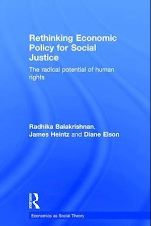 Rethinking Economic Policy for Social Justice