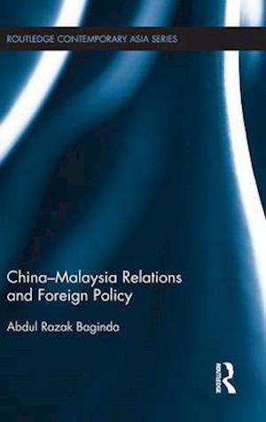 China-Malaysia Relations and Foreign Policy