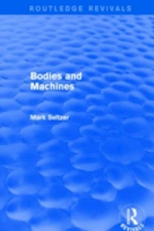 Bodies and Machines (Routledge Revivals)