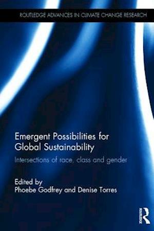 Emergent Possibilities for Global Sustainability