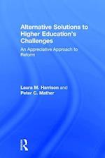 Alternative Solutions to Higher Education's Challenges