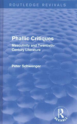 Phallic Critiques (Routledge Revivals)