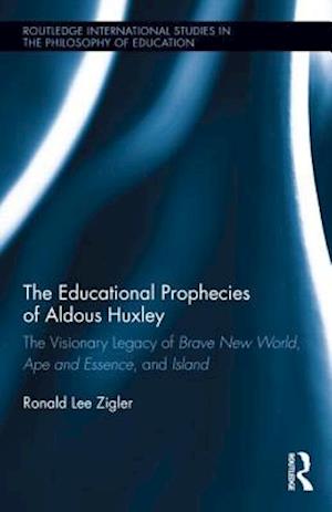 The Educational Prophecies of Aldous Huxley