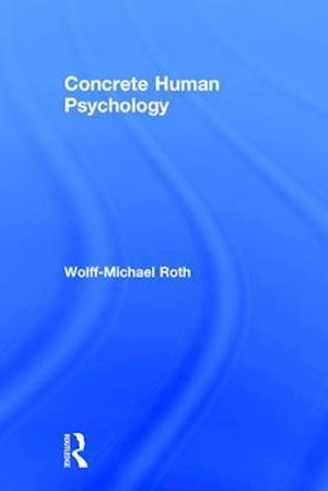 Concrete Human Psychology