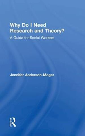 Why Do I Need Research and Theory?