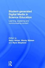 Student-generated Digital Media in Science Education