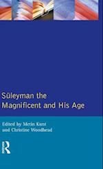 Suleyman the Magnificent and His Age