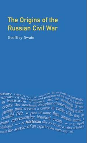 The Origins of the Russian Civil War