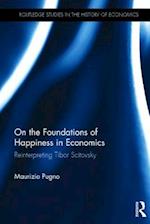 On the Foundations of Happiness in Economics